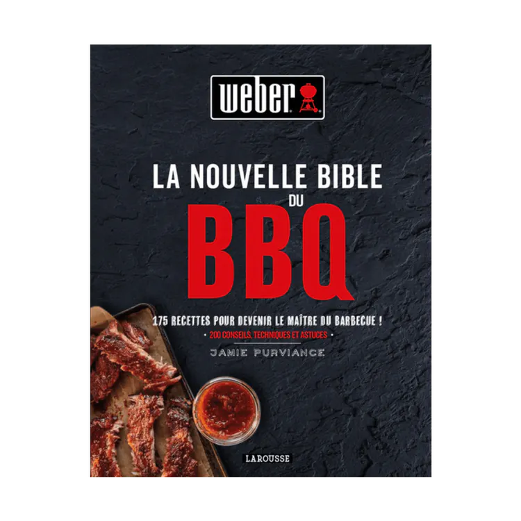 Weber La nouvelle Bible du BBQ (FR)
